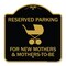 Signmission Reserved Parking for New Mothers & Mothers to Be, Black & Gold Alum Sign, 18" x 18", BG-1818-23090 A-DES-BG-1818-23090 - alternate 1